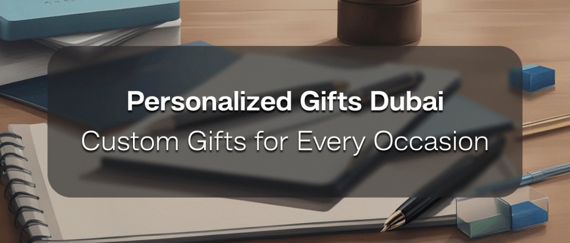 personalized gifts Dubai
