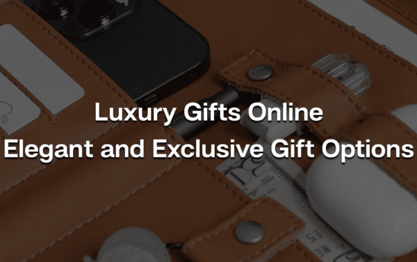 luxury gifts